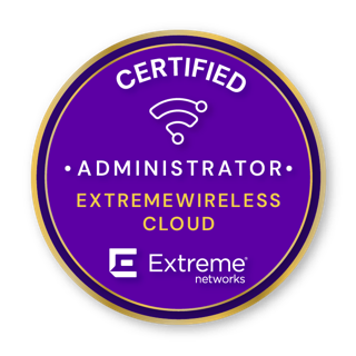 Extreme Networks Certified Administrator – ExtremeWireless Cloud